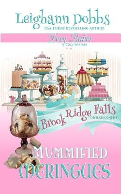 Mummified Meringues Paperback Leighann Dobbs Publishing