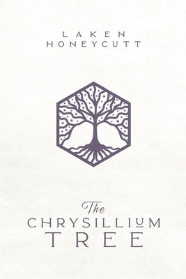 The Chrysillium Tree Kristy Honeycutt
