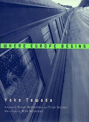 Where Europe Begins: Stories New Directions Publishing Corporation