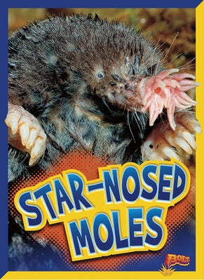 Star-Nosed Moles by Terp, Gail
