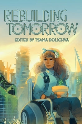 Rebuilding Tomorrow Paperback Twelfth Planet Press