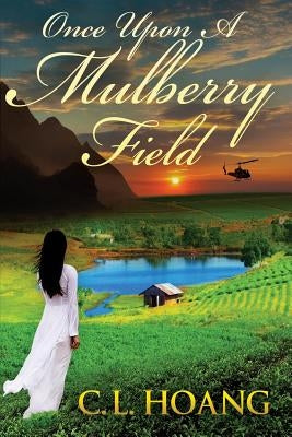 Once upon a Mulberry Field Paperback Willow Stream Publishing