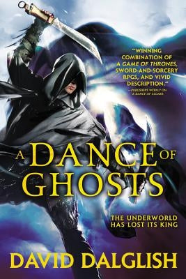 A Dance of Ghosts by Dalglish, David