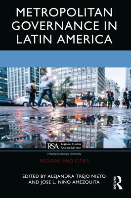 Metropolitan Governance in Latin America by Trejo Nieto, Alejandra