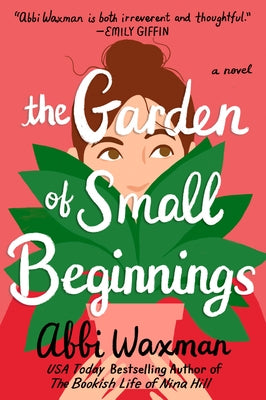 The Garden of Small Beginnings Paperback Berkley Books