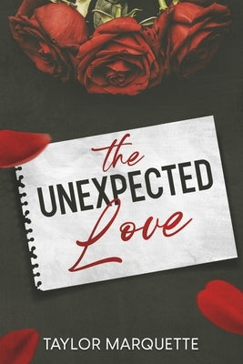 The Unexpected Love: Volume 1 by Marquette, Taylor