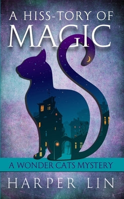 A Hiss-tory of Magic Paperback Harper Lin Books