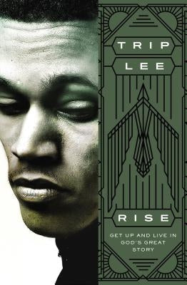 Rise: Get Up and Live in God's Great Story Paperback Thomas Nelson