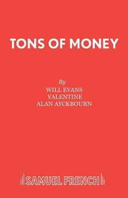 Tons of Money by Evans, Will Editor-In-Chief