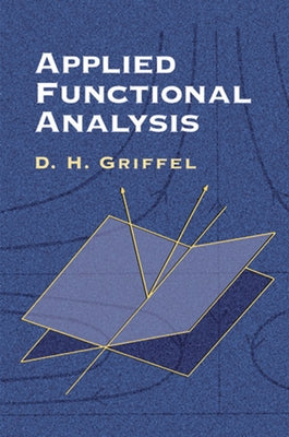 Applied Functional Analysis Paperback Dover Publications