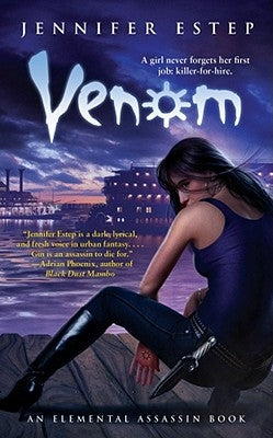 Venom: An Elemental Assassin Bookvolume 3 by Estep, Jennifer