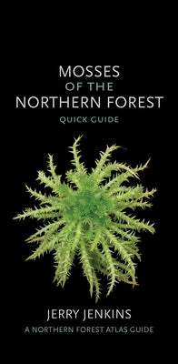 Quick guide to mosses of the northern forest by Cornell University Press, featuring detailed illustrations of various moss species.