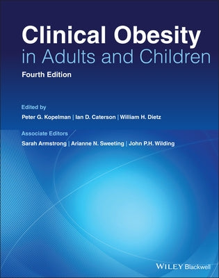 Clinical Obesity in Adults and Children by Kopelman, Peter G.