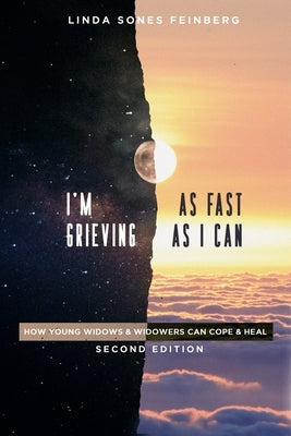 I'm Grieving As Fast As I Can by Feinberg, Linda Sones
