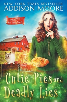Cutie Pies and Deadly Lies: A Cozy Mystery Paperback Independently Published