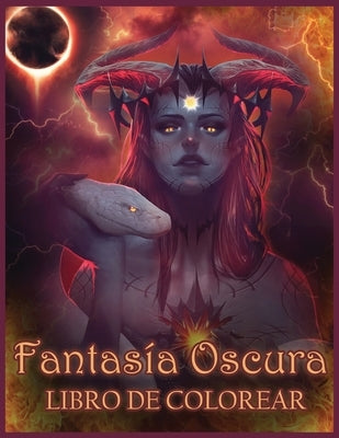 Fantasía Oscura Libro De Colorear: Libros para Colorear de Fantasía Ligera y Oscura (Fantasía para Colorear) by Tracy, Gwymbell