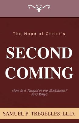 The Hope of Christ's Second Coming Paperback Strong Tower Publishing