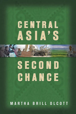Central Asia's Second Chance Paperback Carnegie Endowment for International Peace