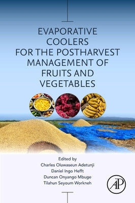 Evaporative Coolers for the Postharvest Management of Fruits and Vegetables Paperback Academic Press