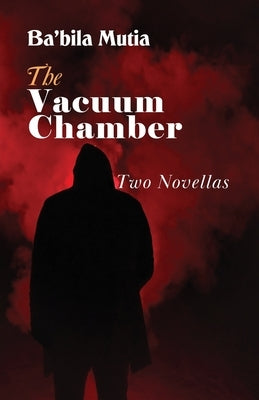The Vacuum Chamber: Two Novellas Paperback Spears Media Press