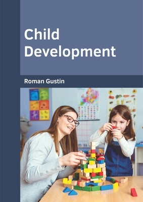 Child Development by Gustin, Roman