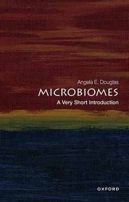 Microbiomes: A Very Short Introduction Paperback Oxford University Press, USA