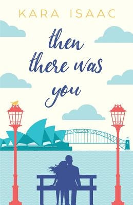 Then There Was You Paperback Bellbird Press