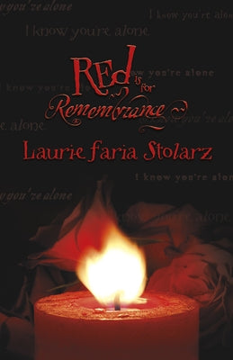 Red Is for Remembrance by Stolarz, Laurie Faria