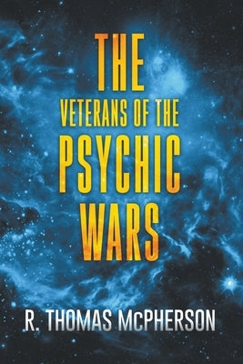 The Veterans of the Psychic Wars Paperback R Thomas McPherson