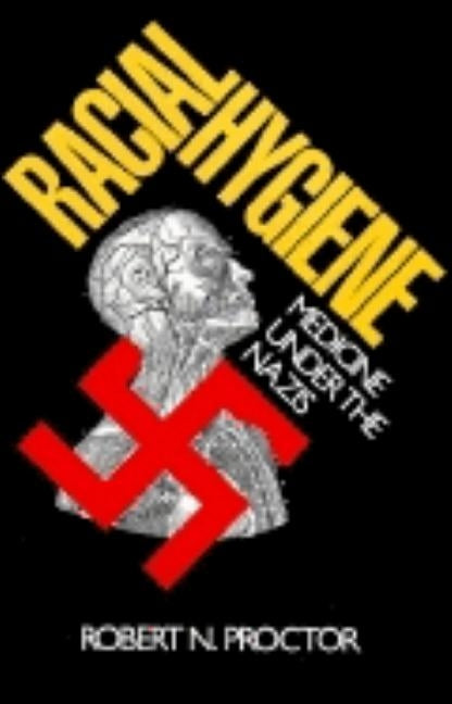 Racial Hygiene: Medicine Under the Nazis Paperback Harvard University Press