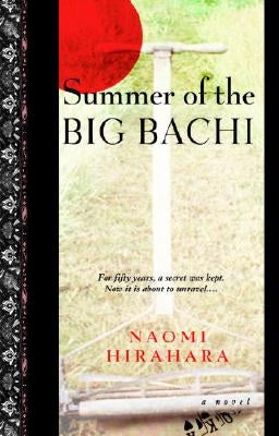 Summer of the Big Bachi by Hirahara, Naomi
