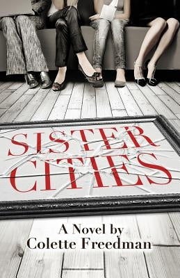 Sister Cities by Freedman, Colette