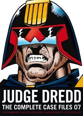 Judge Dredd: The Complete Case Files 07, 7 by Wagner, John