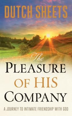 Paperback of "The Pleasure of His Company" by Bethany House Publishers, featuring a serene cover image with a spiritual theme.