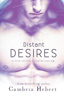Distant Desires Paperback Cambria Hebert Books, LLC