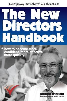 The New Directors Handbook: How to become more confident, more effective, more quickly Paperback Brefi Group Limited