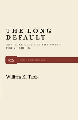 The Long Default Paperback Monthly Review Press