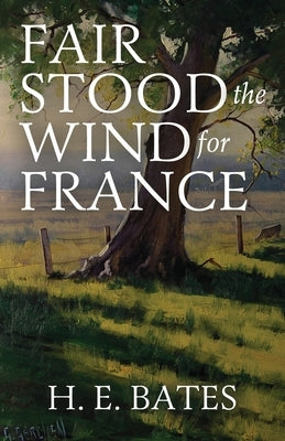 Fair Stood the Wind for France Paperback Uncommon Valor Press
