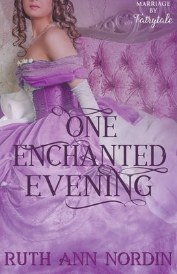 One Enchanted Evening Paperback Ruth Ann Nordin