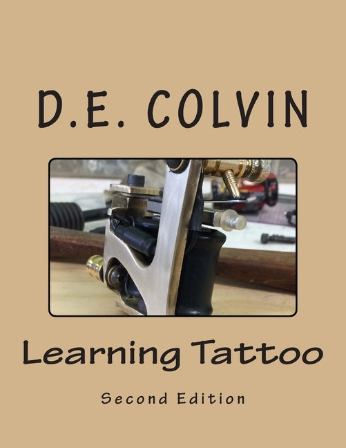 Learning Tattoo by Colvin, D. E.