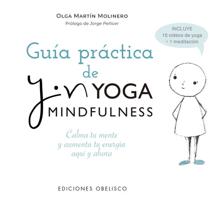 Guía Práctica del Yin Yoga Mindfulness by Martin, Olga