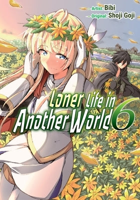 Loner Life in Another World Vol. 6 (Manga) by Goji, Shoji