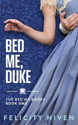 Bed Me, Duke Paperback Bletherskite Books