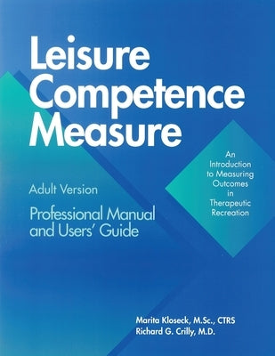 Leisure Competence Measure by Kloseck, Marita