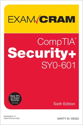 Comptia Security+ Sy0-601 Exam Cram by Weiss, Martin