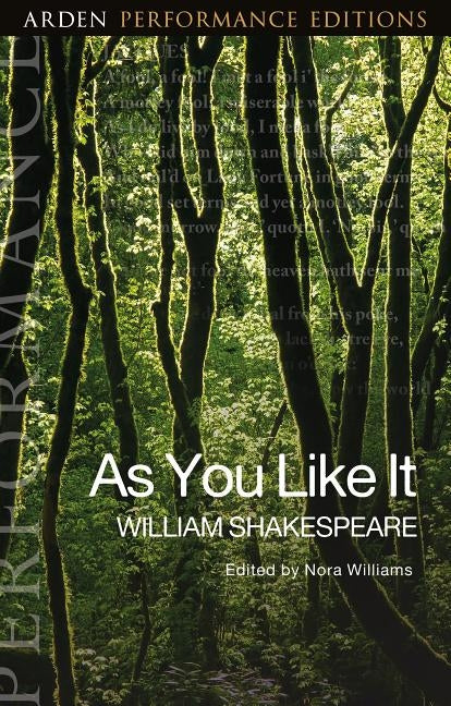 As You Like It: Arden Performance Editions by Shakespeare, William