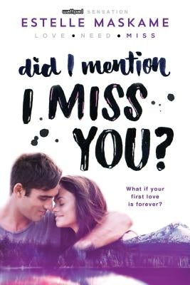 Did I Mention I Miss You? Paperback Sourcebooks Fire
