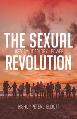 The Sexual Revolution: History Ideology Power Paperback Freedom Publishing Books
