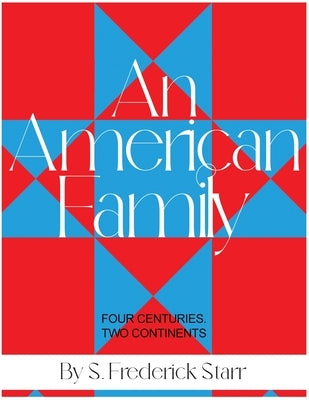 An American Family: Four Centuries. Two Continents Paperback Dorrance Publishing Co.