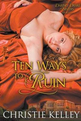 Ten Ways to Ruin Paperback Christie Kelley